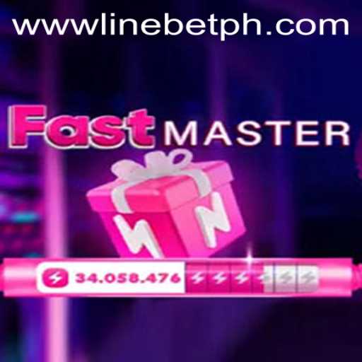 FastMaster: The Revolutionary Game Changing the Face of LineBet